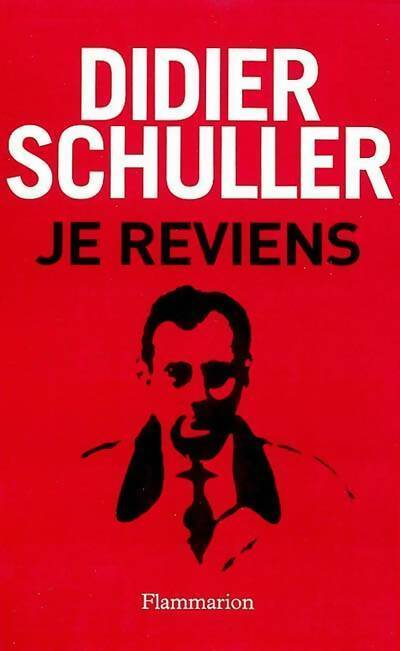 Je reviens - Didier Schuller - Livre