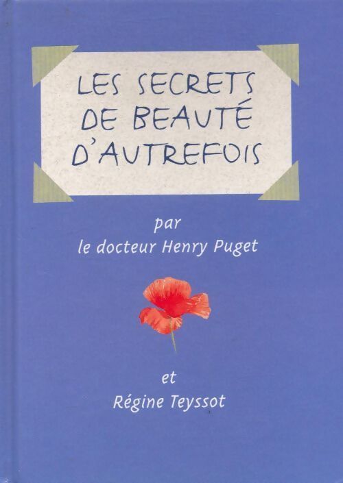 Les secrets de beauté d'autrefois - Henry Puget - Livre