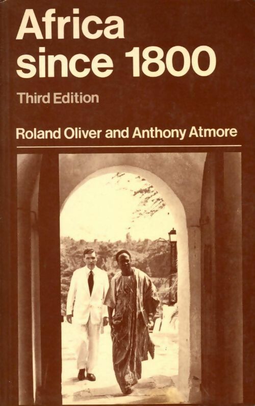 Africa since 1800 - Roland Oliver, Anthony Atmore - Livre