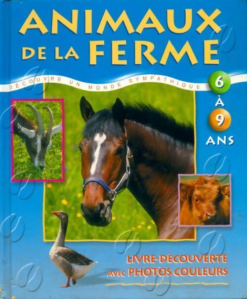 Animaux de la ferme 6 à 9 ans - Collectif - Livre
