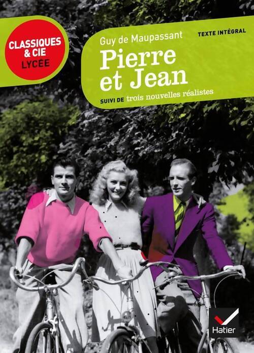Pierre et Jean - Guy De Maupassant - Livre
