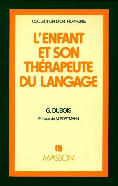 L'enfant et son thérapeute du langage - Geneviève Dubois - Livre