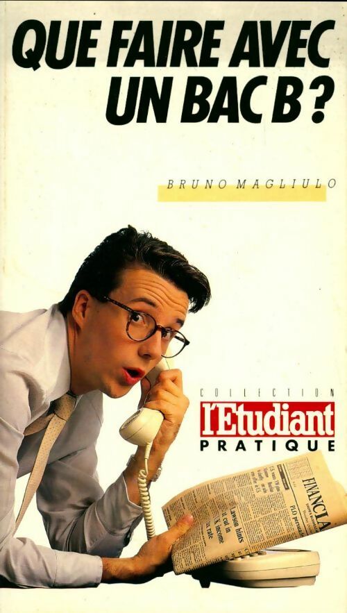 Que faire avec un bac B ? - Bruno Magliulo - Livre