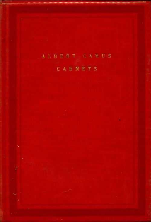 Carnets - Albert Camus - Livre