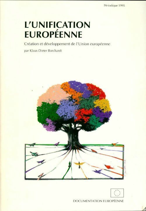 L'unification européenne - Klaus-Dieter Borchardt - Livre