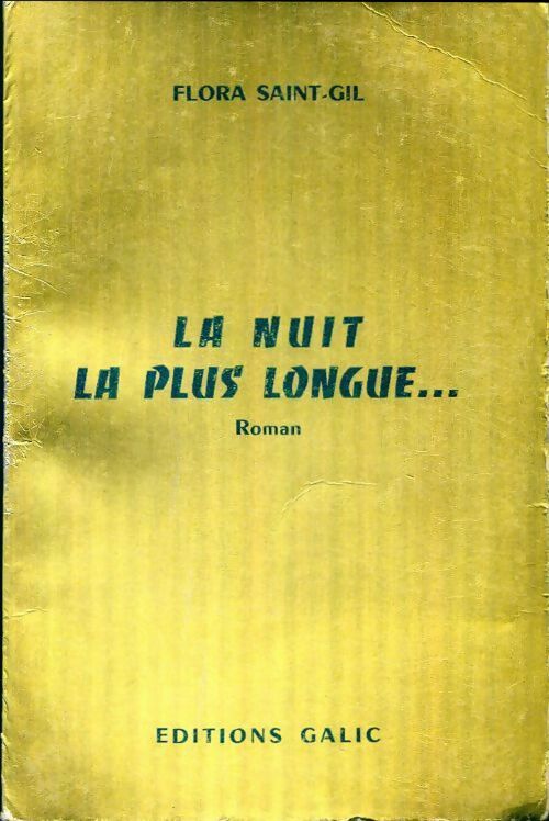 La nuit la plus longue - Flora Saint-Gil - Livre