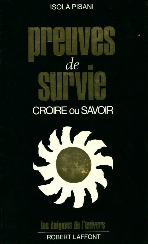 Preuves de survie. Croire ou savoir - Isola Pisani - Livre