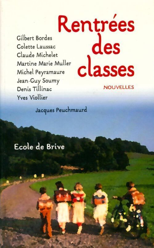 Rentrées des classes - Jacques Peuchmaurd - Livre