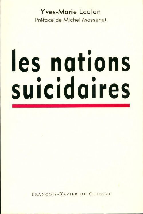 Les nations suicidaires - Yves-Marie Laulan - Livre