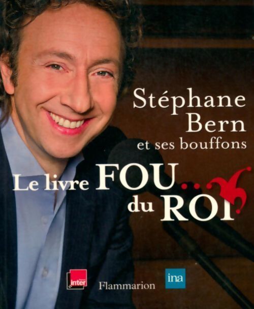 Le livre fou... Du roi (1cd audio) - Stéphane Bern - Livre