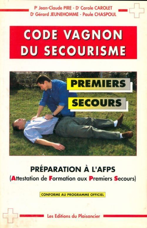 Code Vagnon du secourisme. AFPS - Collectif - Livre