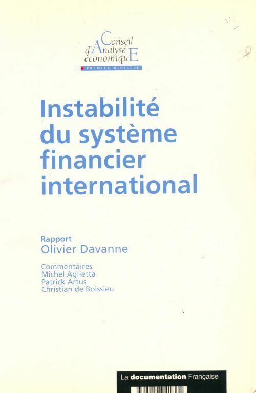Instabilité du système financier international - Olivier Davanne - Livre