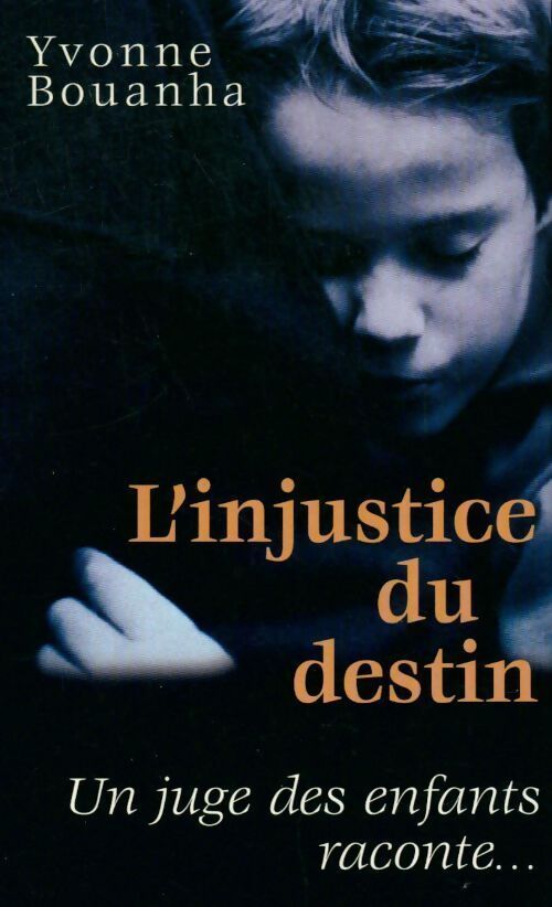 L'injustice du destin - Yvonne Bouanha - Livre