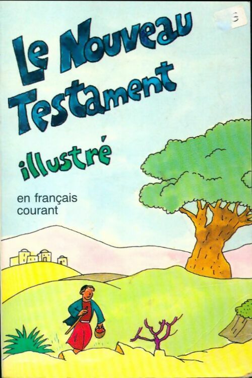 Le Nouveau Testament illustré - Collectif - Livre