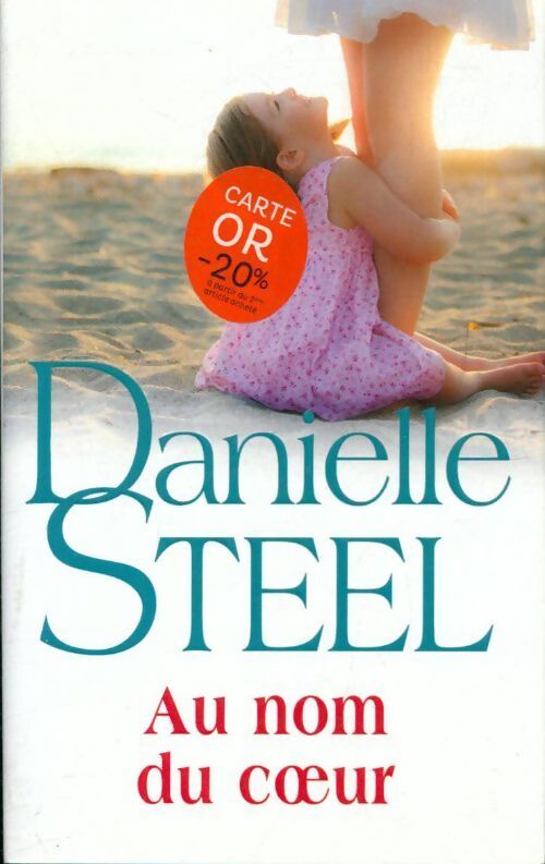 Au nom du coeur - Danielle Steel - Livre