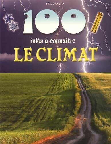 100 infos à connaitre. Le climat - Olivier Clare - Livre