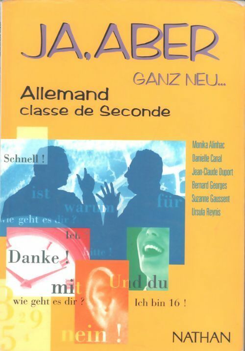 Ja. Aber ganz neu.... Allemand Seconde - Collectif - Livre