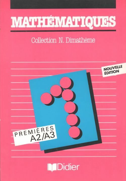 Mathématiques 1ère A2/A3 - Collectif - Livre