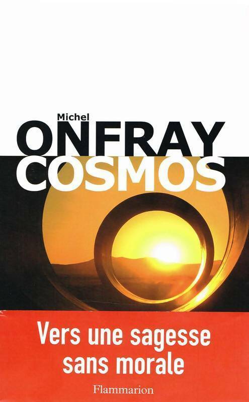 Cosmos. Une ontologie matérialiste - Michel Onfray - Livre