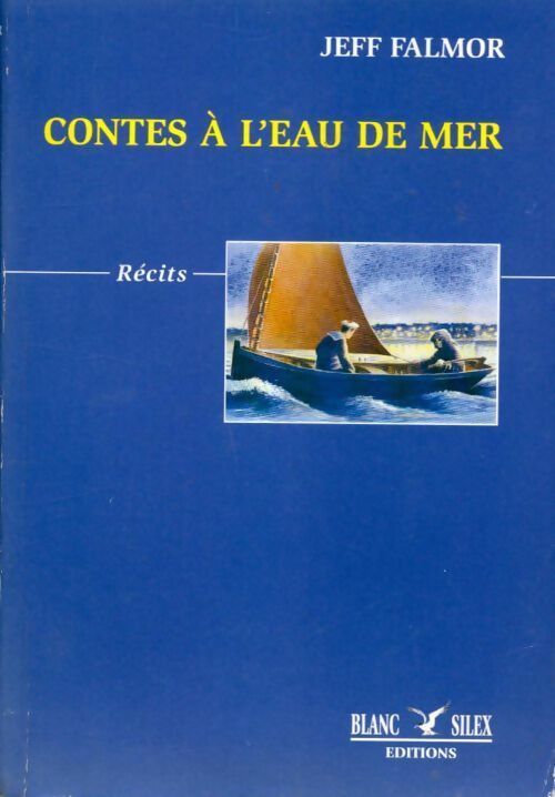 Contes à l'eau de mer - Jeff Falmor - Livre