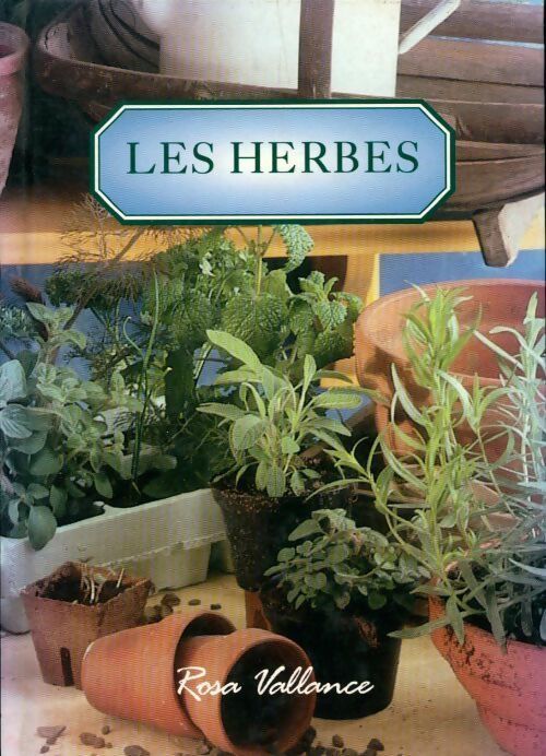Les herbes - Rosa Vallance - Livre