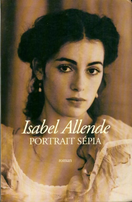Portrait sépia - Isabel Allende - Livre