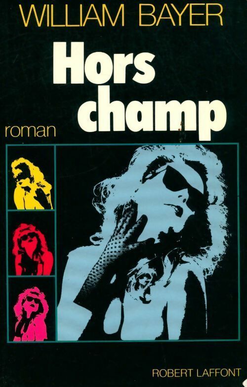 Hors champ - Bayer - Livre