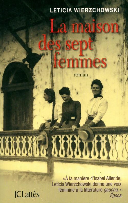La maison des sept femmes - Leticia Wierzchowski - Livre