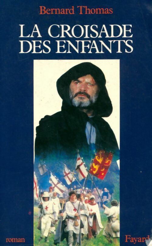 La croisade des enfants - B Thomas - Livre