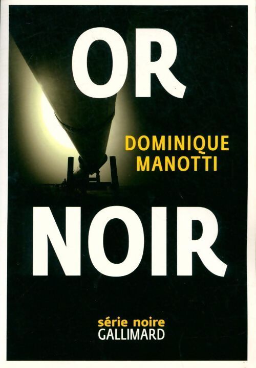 Or noir - Dominique Manotti - Livre