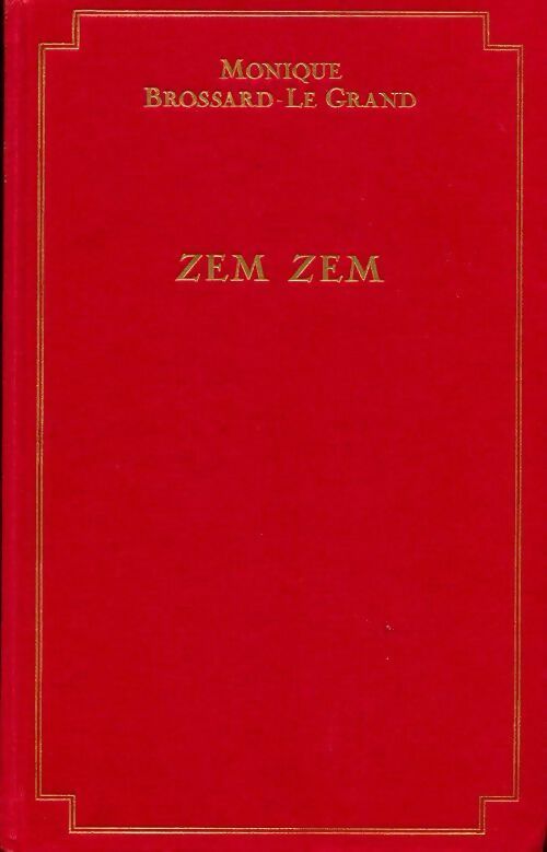 Zem Zem mon enfant d'Ethiopie - Monique Brossard-Le Grand - Livre