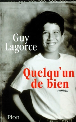 Quelqu'un de bien - Guy Lagorce - Livre