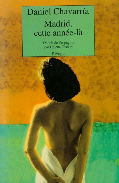 Madrid, cette année-là - Daniel Chavarrìa - Livre