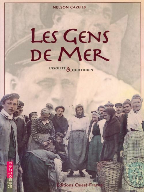 Les gens de mer - Nelson Cazeils - Livre