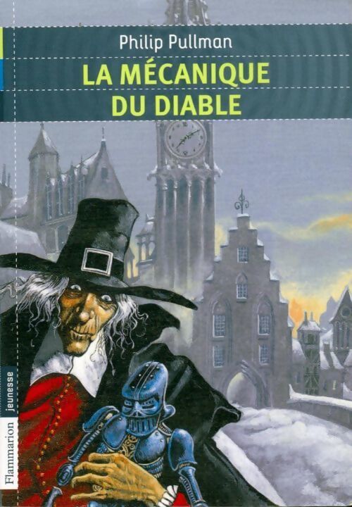 La mécanique du diable - Philip Pullman - Livre