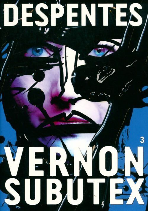 Vernon Subutex Tome III - Virginie Despentes - Livre