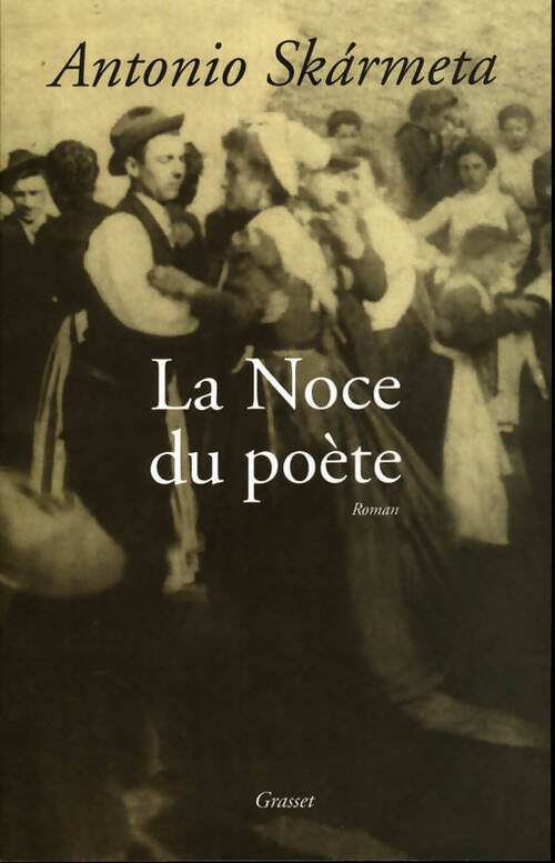 La noce du poète - Antonio Skarmeta - Livre