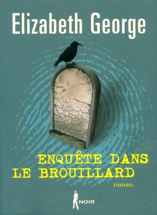 Enquête dans le brouillard - Elizabeth George - Livre