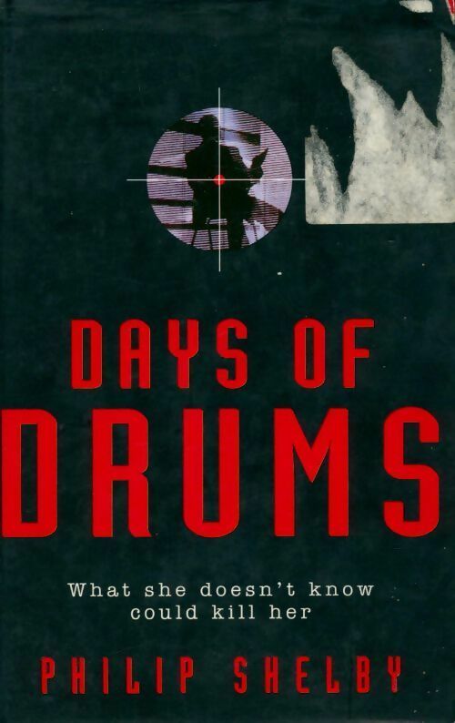 Days of drums - Philip Shelby - Livre