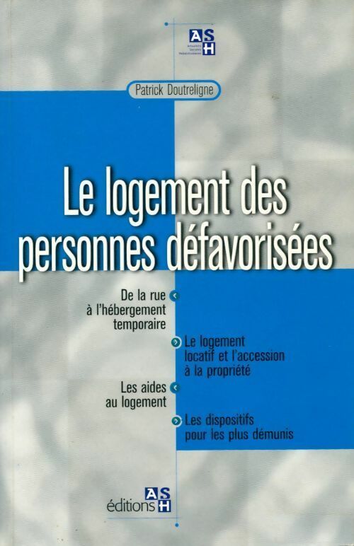 Le logement des personnes défavorisées - Patrick Doutreligne - Livre