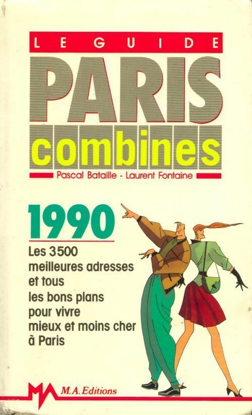 Le guide Paris combines 1990 - Pascal Bataille, Laurent Fontaine - Livre