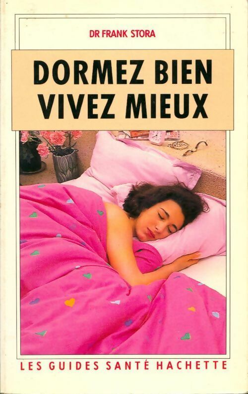 Dormez bien vivez mieux - Frank Stora - Livre