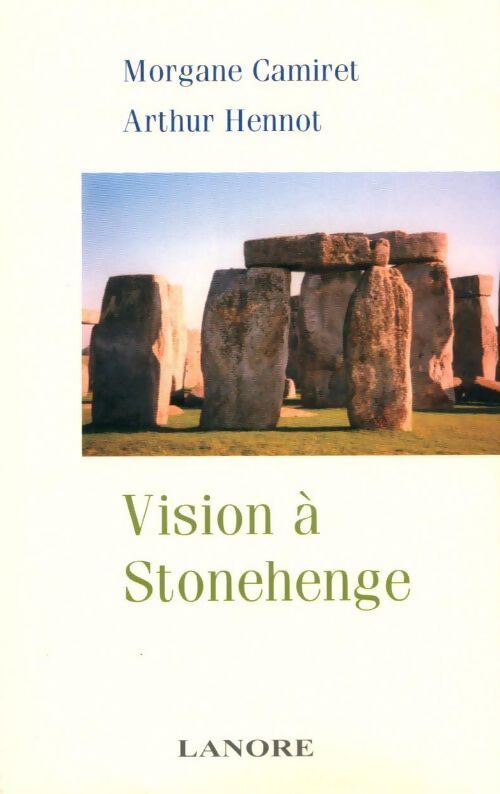 Vision à Stonehenge - Morgane Camiret - Livre