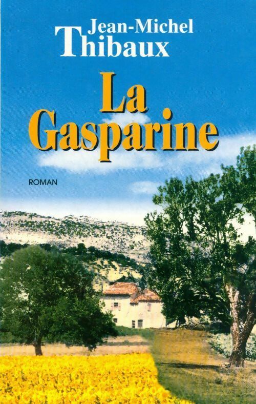 La Gasparine - Thibaux - Livre