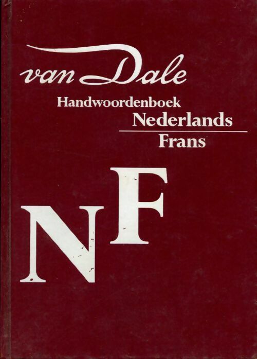 Van dale handwoordenboek Nederlands-Frans - Collectif - Livre