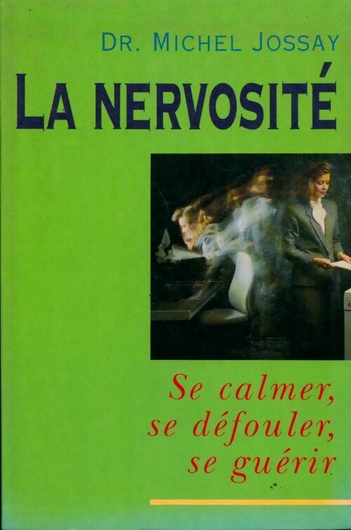 La nervosité - Jossay Michel Dr - Livre