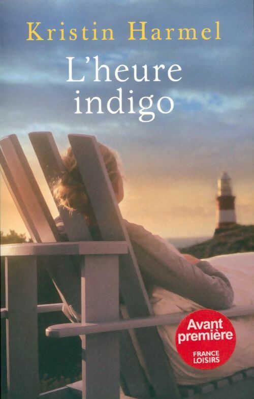 L'heure indigo - Kristin Harmel - Livre