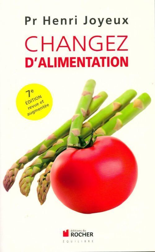 Changez d'alimentation - Henri Joyeux - Livre