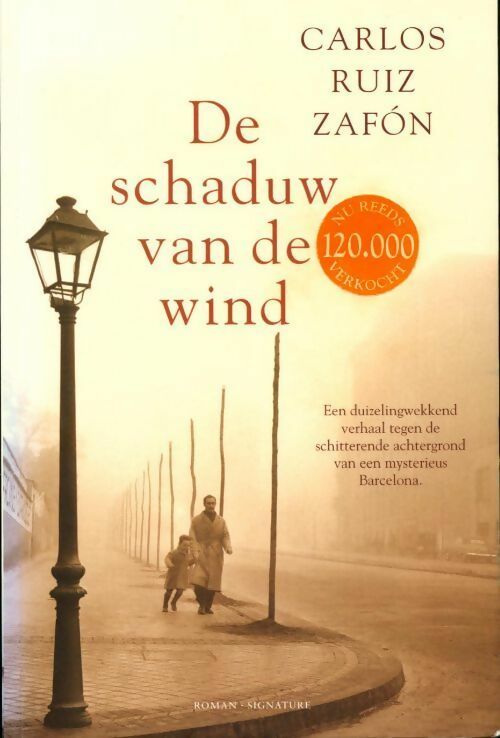 De schaduw van de wind - Carlos Ruiz Zafon - Livre