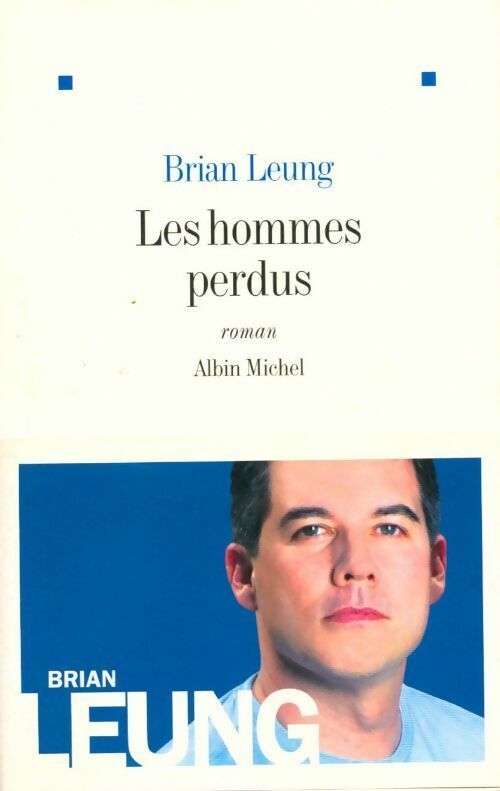 Les hommes perdus - Brian Leung - Livre